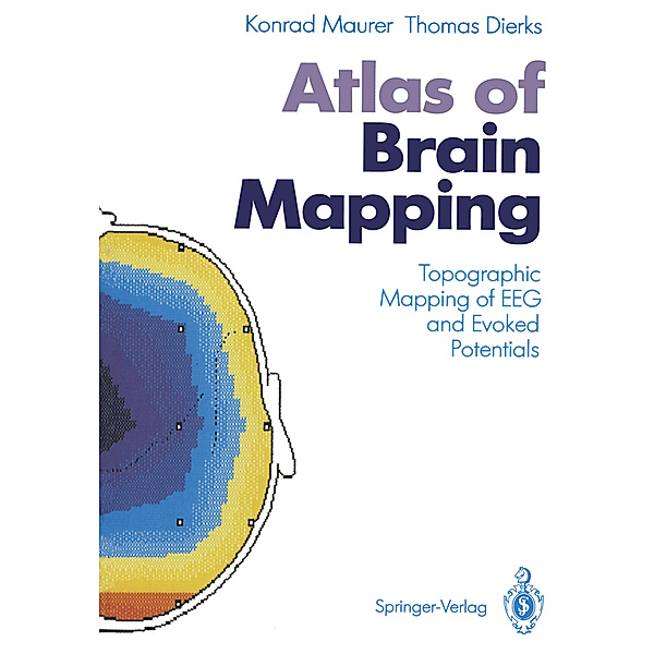 Atlas of Brain Mapping, Konrad Maurer, Thomas Dierks