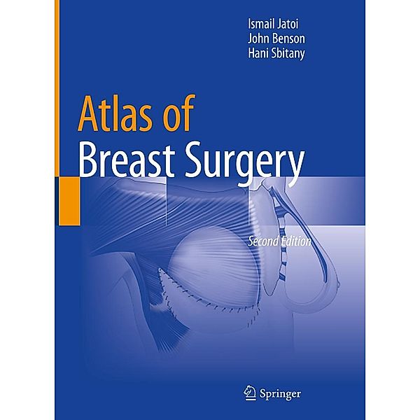 Atlas of Breast Surgery, Ismail Jatoi, John Benson, Hani Sbitany