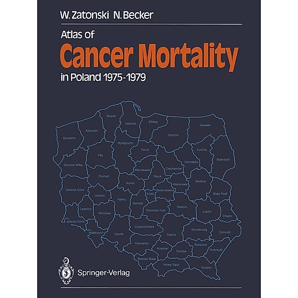 Atlas of Cancer Mortality in Poland 1975-1979, Witold Zatonski, Nikolaus Becker