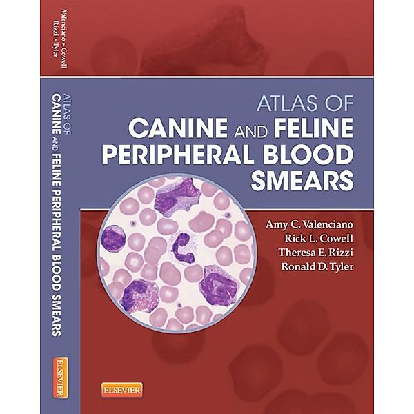 Atlas of Canine and Feline Peripheral Blood Smears