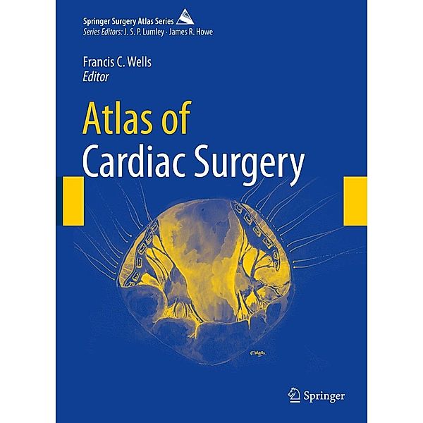 Atlas of Cardiac Surgery / Springer Surgery Atlas Series