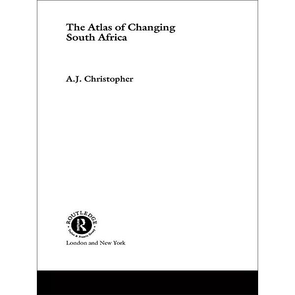 Atlas of Changing South Africa, A. J. Christopher