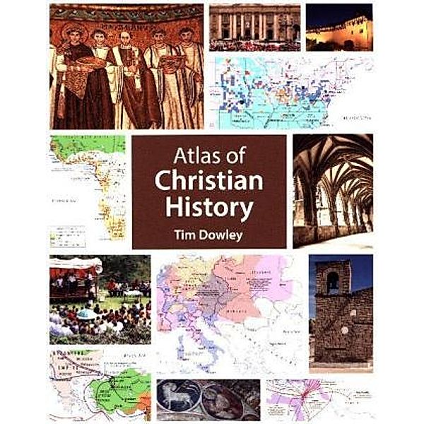 Atlas of Christian History, Tim Dowley