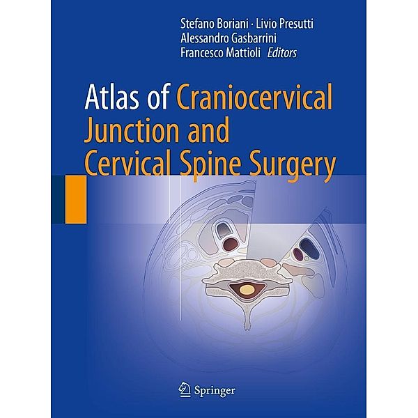 Atlas of Craniocervical Junction and Cervical Spine Surgery
