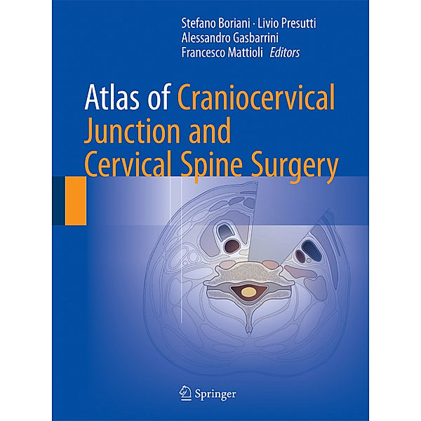 Atlas of Craniocervical Junction and Cervical Spine Surgery