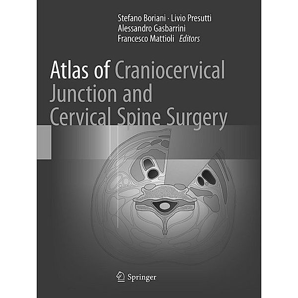 Atlas of Craniocervical Junction and Cervical Spine Surgery