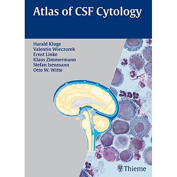 Atlas of CSF Cytology, Harald Kluge, Valentin Wieczorek, Ernst Linke, Klaus Zimmermann, Stefan Isenmann, Otto W. Witte