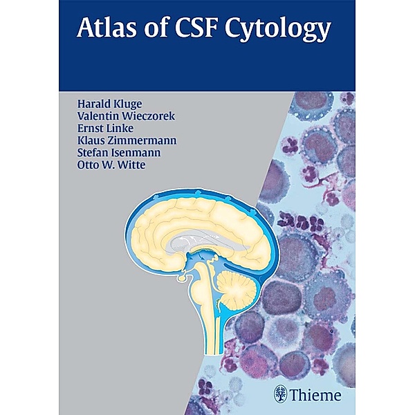 Atlas of CSF Cytology, Harald Kluge, Valentin Wieczorek, Ernst Linke, Klaus Zimmermann, Stefan Isenmann, Otto W. Witte