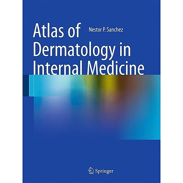 Atlas of Dermatology in Internal Medicine, Néstor P. Sánchez