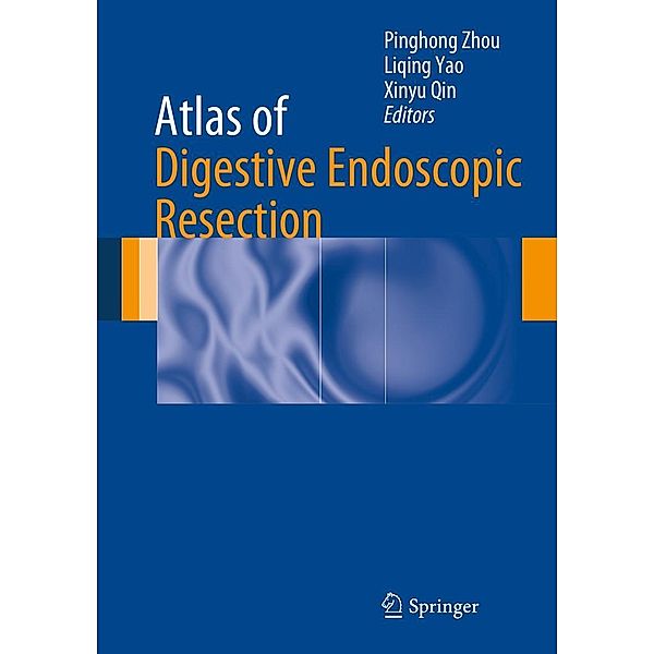 Atlas of Digestive Endoscopic Resection