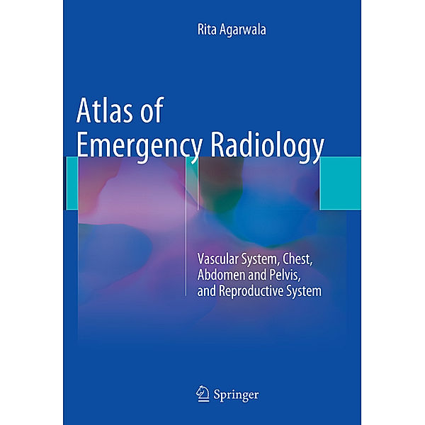 Atlas of Emergency Radiology, Rita Agarwala