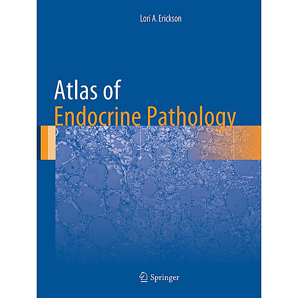 Atlas of Endocrine Pathology, Lori A. Erickson