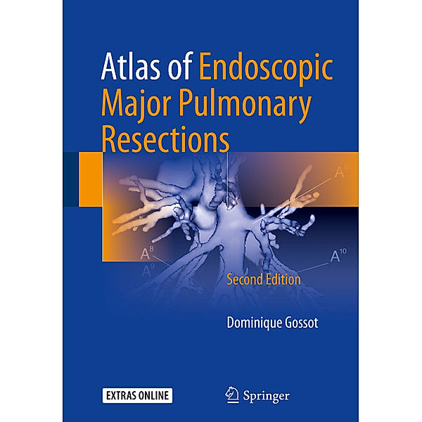 Atlas of Endoscopic Major Pulmonary Resections, Dominique Gossot