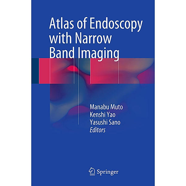Atlas of Endoscopy with Narrow Band Imaging