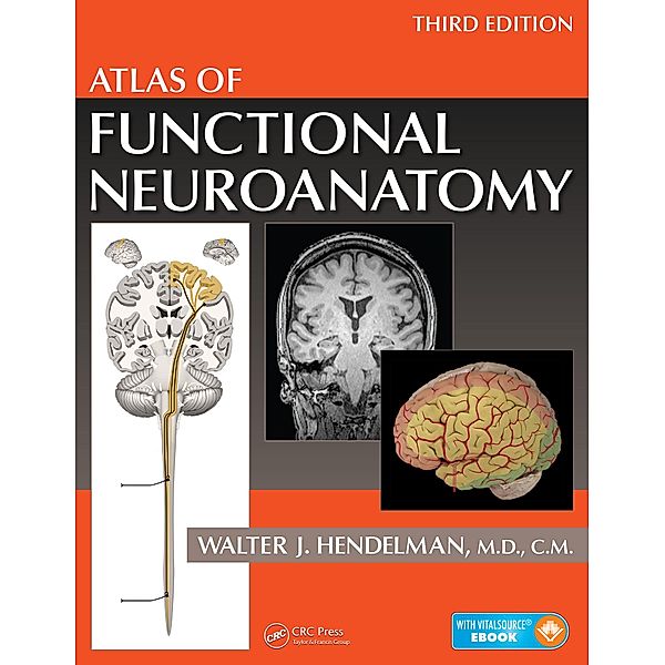 Atlas of Functional Neuroanatomy, Walter Hendelman M. D.
