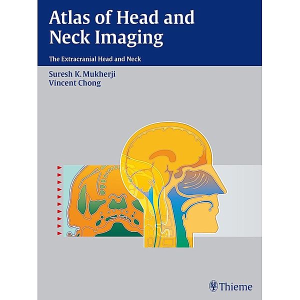 Atlas of Head and Neck Imaging / AAN, Suresh Kumar Mukherji, Vincent Chong