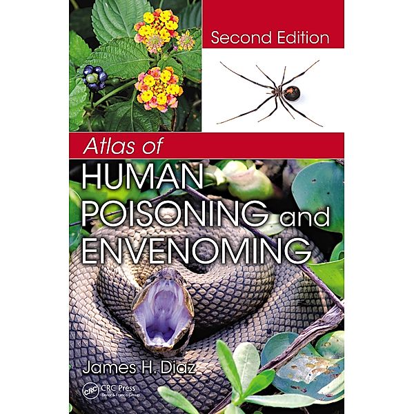 Atlas of Human Poisoning and Envenoming, James H. Diaz