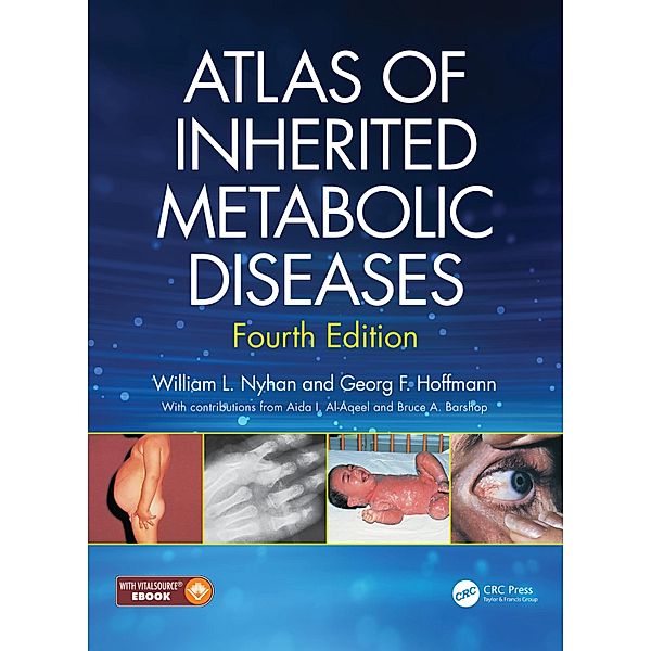 Atlas of Inherited Metabolic Diseases, William L Nyhan, Georg F Hoffmann