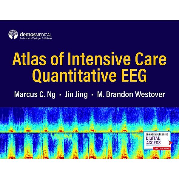 Atlas of Intensive Care Quantitative EEG, Marcus C. Ng, Jin Jing, M. Brandon Westover