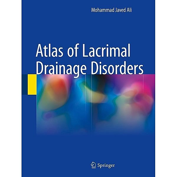 Atlas of Lacrimal Drainage Disorders, Mohammad Javed Ali