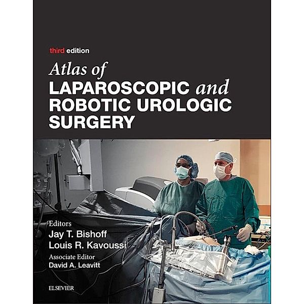 Atlas of Laparoscopic and Robotic Urologic Surgery E-Book, Jay T. Bishoff, Louis R. Kavoussi