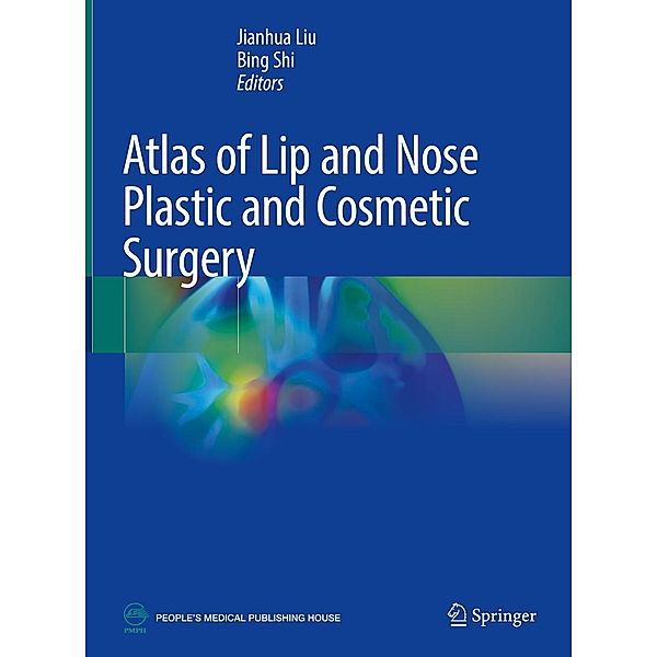 Atlas of Lip and Nose Plastic and Cosmetic Surgery