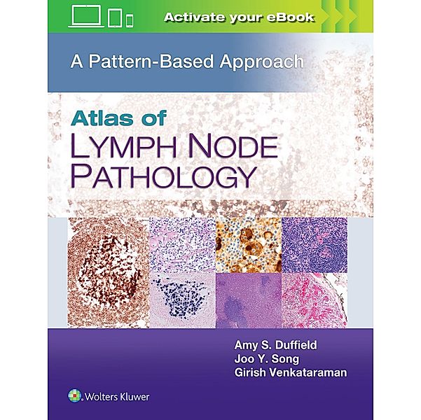Atlas of Lymph Node Pathology, Amy S. Duffield, Joo Y. Song, Girish Venkataraman