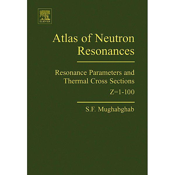 Atlas of Neutron Resonances, Said F. Mughabghab
