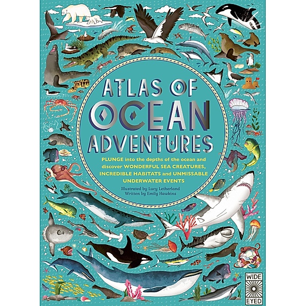 Atlas of Ocean Adventures / Atlas of, Emily Hawkins