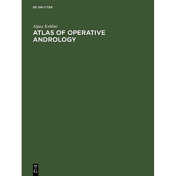 Atlas of Operative Andrology, Alpay Kelâmi