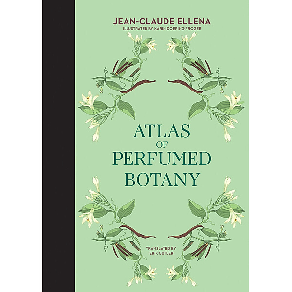 Atlas of Perfumed Botany, Jean-Claude Ellena