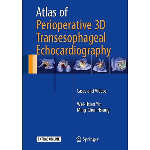 Atlas of Perioperative 3D Transesophageal Echocardiography, Wei-Hsian Yin, Ming-Chon Hsiung