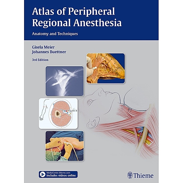 Atlas of Peripheral Regional Anesthesia, Gisela Meier, Johannes Buettner