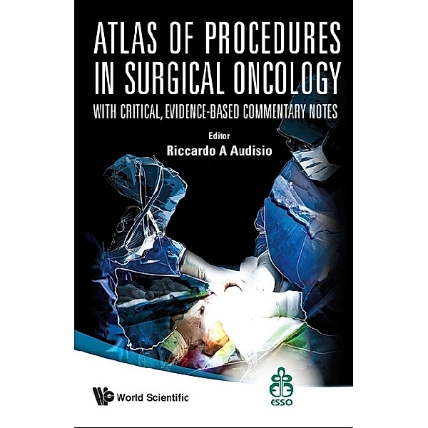 Atlas Of Procedures In Surgical Oncology With Critical, Evidence-based Commentary Notes (With Dvd-rom)