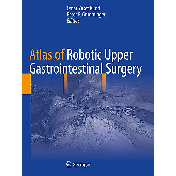 Atlas of Robotic Upper Gastrointestinal Surgery