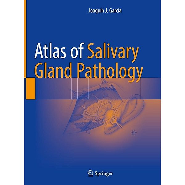 Atlas of Salivary Gland Pathology, Joaquín J. García