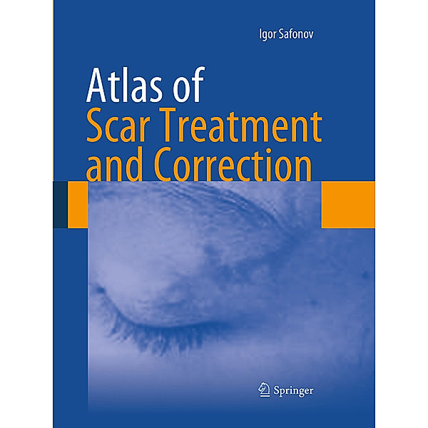 Atlas of Scar Treatment and Correction, Igor Safonov