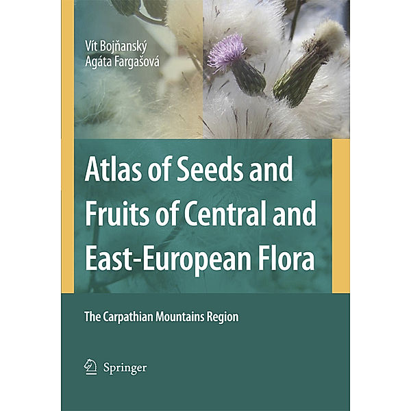 Atlas of Seeds and Fruits of Central and East-European Flora, Vít Bojnanský, Agáta Fargasová