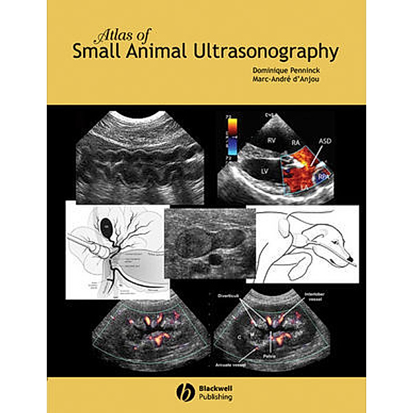 Atlas of Small Animal Ultrasonography, Dominique Penninck, Marc-André d'Anjou