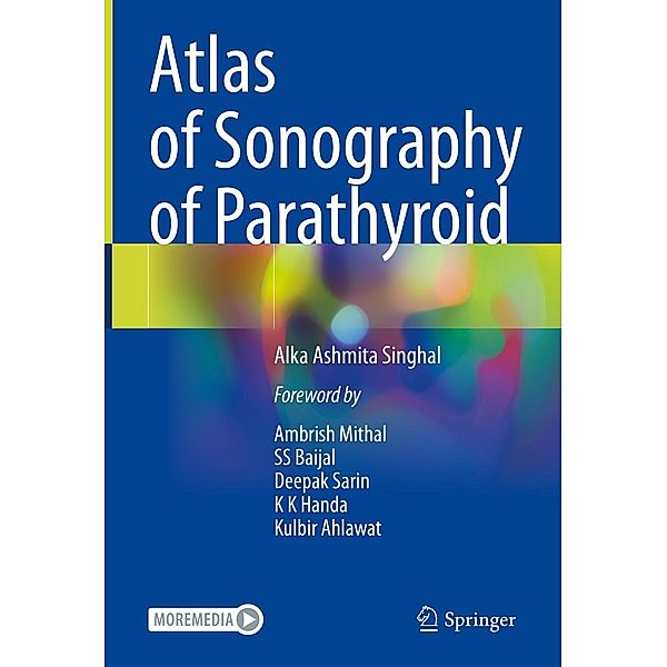 Atlas of Sonography of Parathyroid, Alka Ashmita Singhal