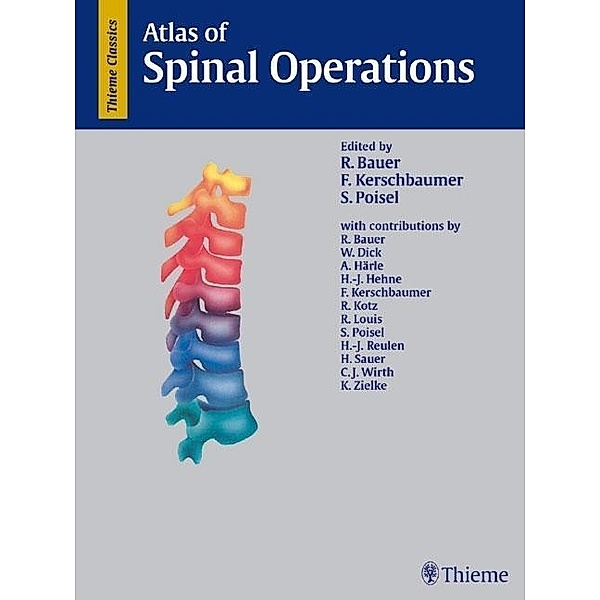 Atlas of Spinal Operations, Rudolf Bauer, Fridun Kerschbaumer, Sepp Poisel