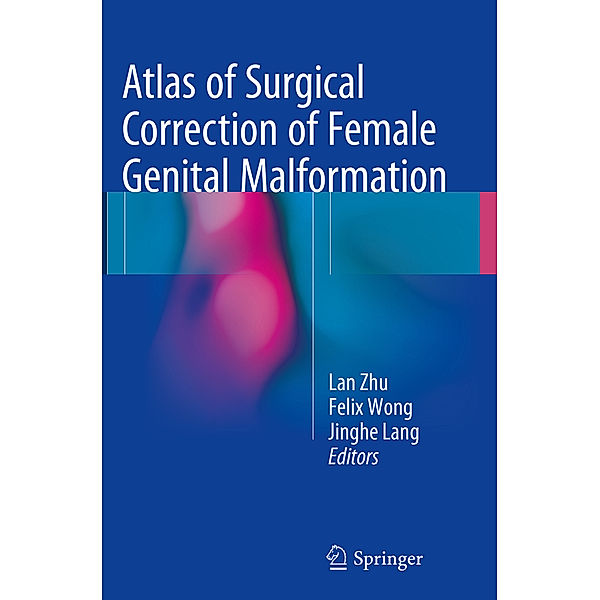 Atlas of Surgical Correction of Female Genital Malformation