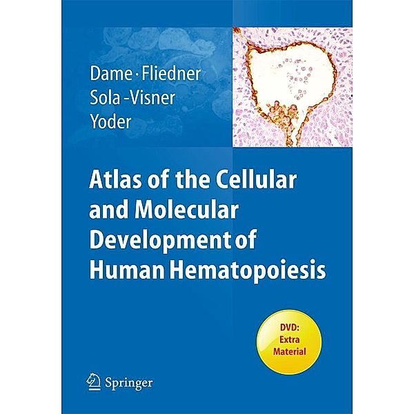 Atlas of the Cellular and Molecular Development of Human Hematopoiesis, w. DVD