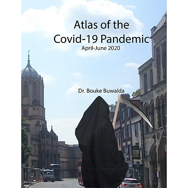 Atlas of the Covid-19 Pandemic, Bouke Buwalda