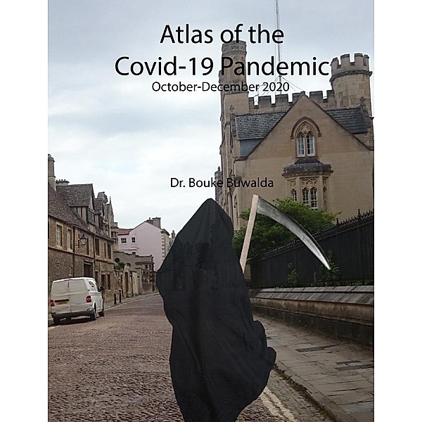Atlas of the Covid-19 Pandemic, Bouke Buwalda