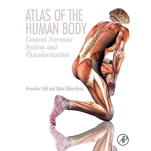 Atlas of the Human Body, Branislav Vidic, Milan Milisavljevic