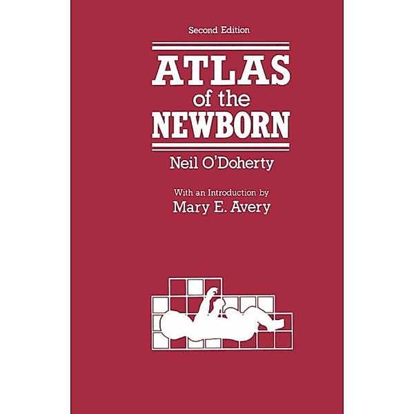 Atlas of the Newborn, N. O'Doherty
