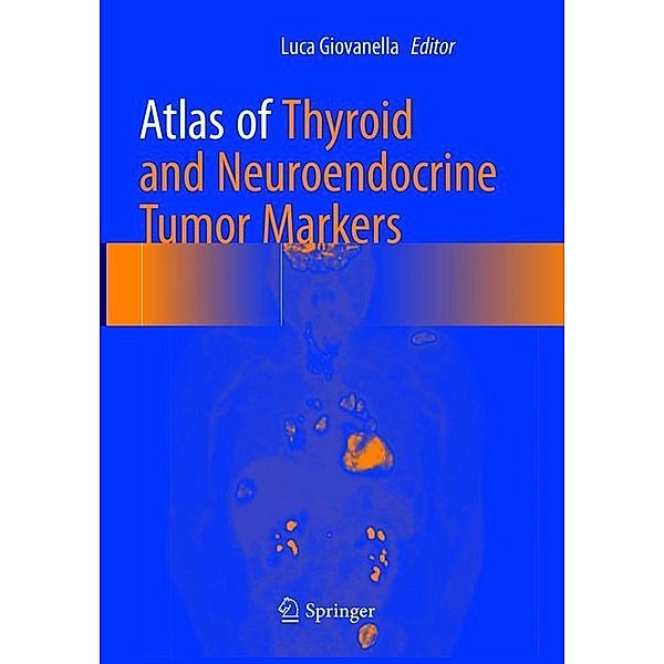 Atlas of Thyroid and Neuroendocrine Tumor Markers