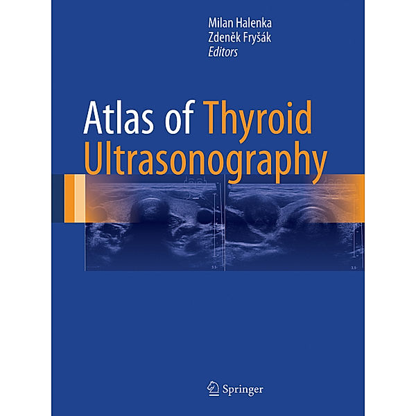 Atlas of Thyroid Ultrasonography, Milan Halenka, Zdenek Frysák