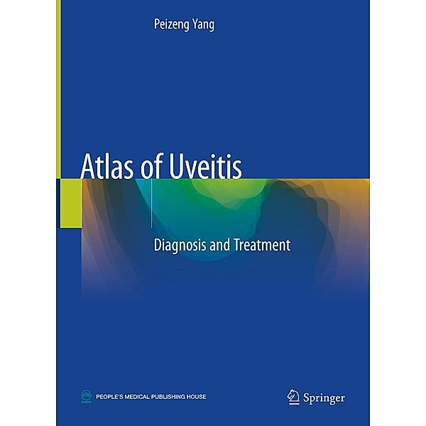 Atlas of Uveitis, Peizeng Yang